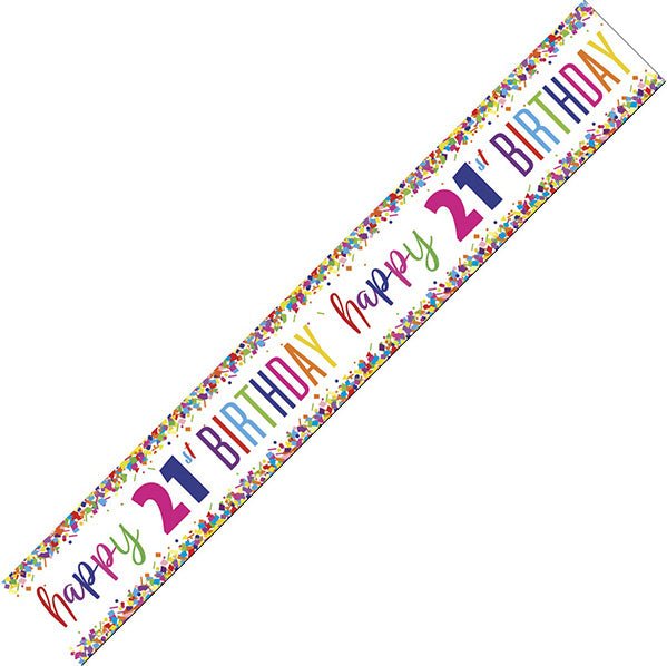 Bright Confetti "Happy 21st Birthday" Foil Banner - 2.74m - The Party Marketplace
