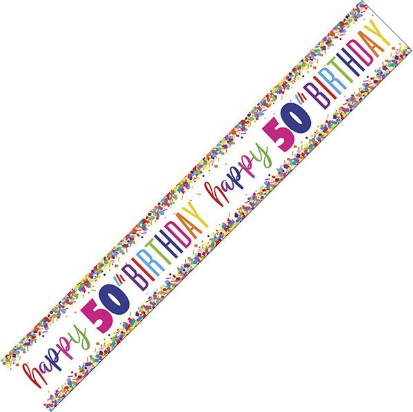 Bright Confetti "Happy 50th Birthday" Foil Banner - 2.74m - The Party Marketplace