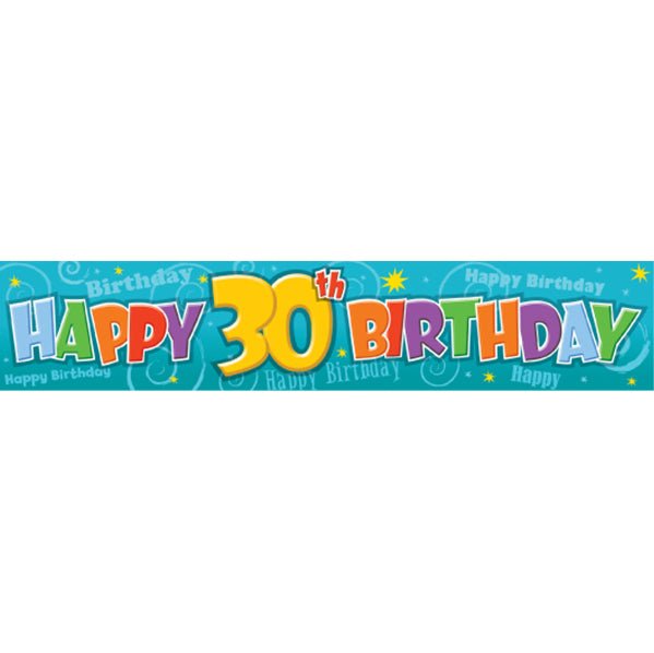 Giant Banner "Happy 30th Birthday" - 3.17m - The Party Marketplace