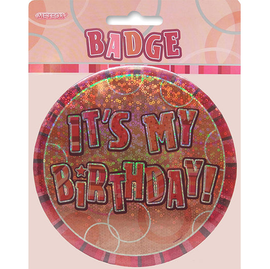 Glitz Rose Gold Jumbo Birthday Badge - "It's My Birthday"