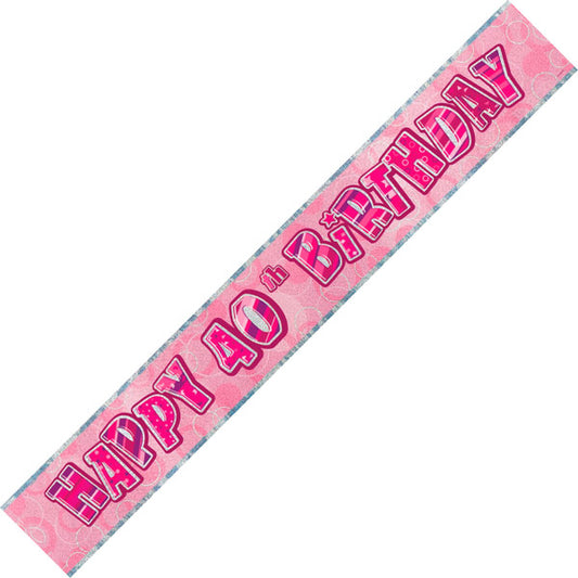 Glitz Pink "Happy 40th Birthday" Foil Banner - 3.65m