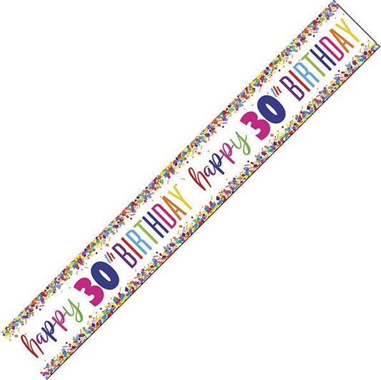 Bright Confetti "Happy 30th Birthday" Foil Banner - 2.74m - The Party Marketplace