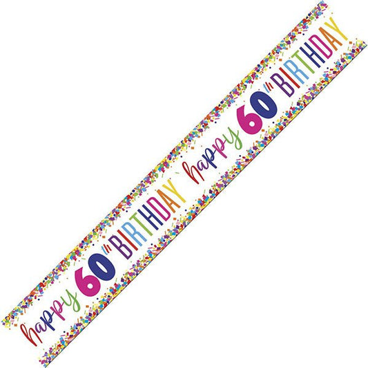 Bright Confetti "Happy 60th Birthday" Foil Banner - 2.74m - The Party Marketplace