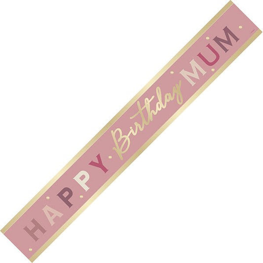 "Happy Birthday Mum" Foil Banner - 2.74m - The Party Marketplace
