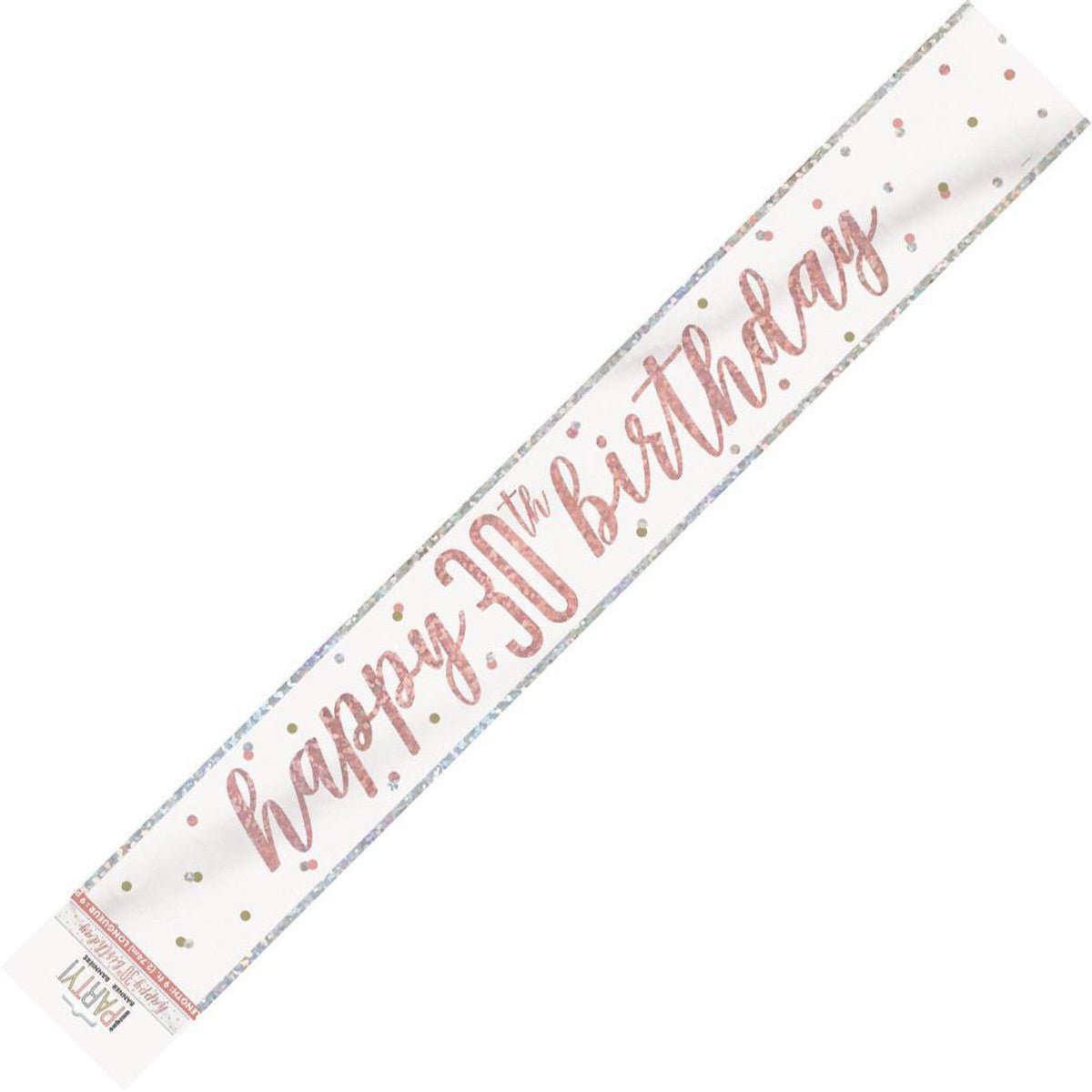 Rose Gold "Happy 30th Birthday" Prismatic Foil Banner - 2.74m - The Party Marketplace