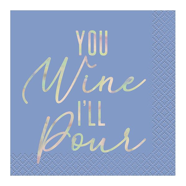"You Wine, I'll Pour" Foil Stamped Beverage Napkins (Pack of 16) - The Party Marketplace