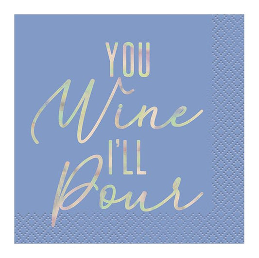 "You Wine, I'll Pour" Foil Stamped Beverage Napkins (Pack of 16) - The Party Marketplace